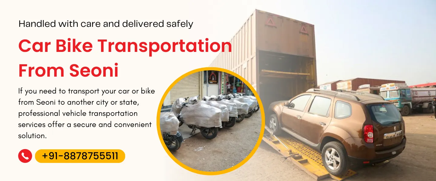 Car Bike Transportation from Seoni